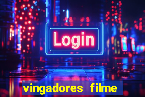 vingadores filme completo dublado google drive