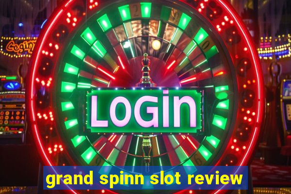 grand spinn slot review