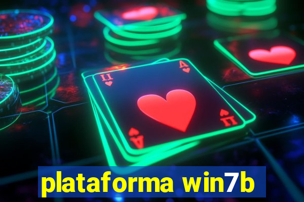 plataforma win7b