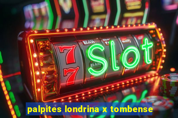 palpites londrina x tombense