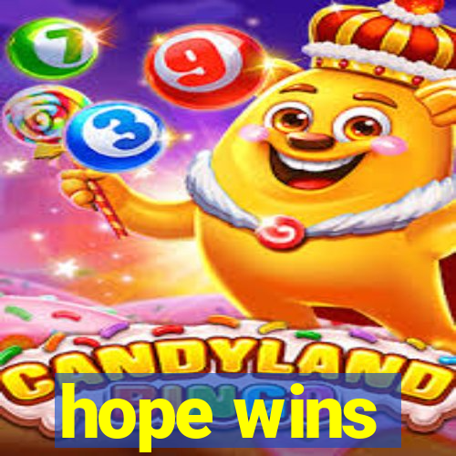 hope wins