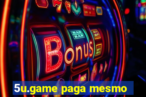 5u.game paga mesmo