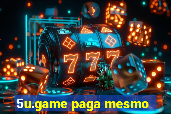 5u.game paga mesmo