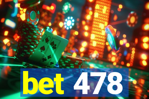 bet 478