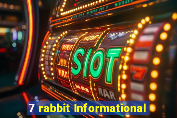 7 rabbit Informational