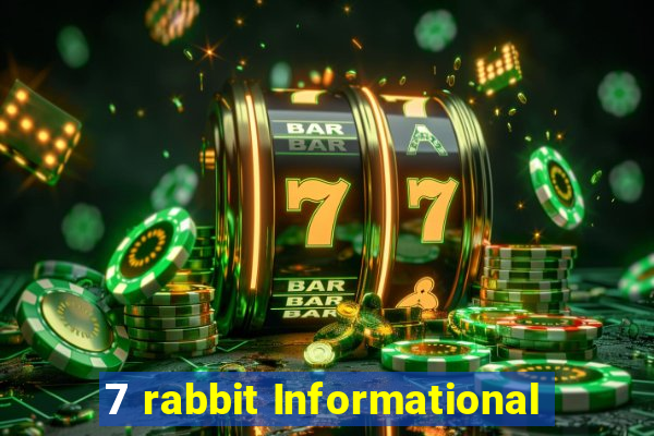 7 rabbit Informational