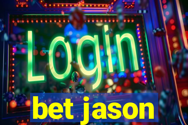 bet jason