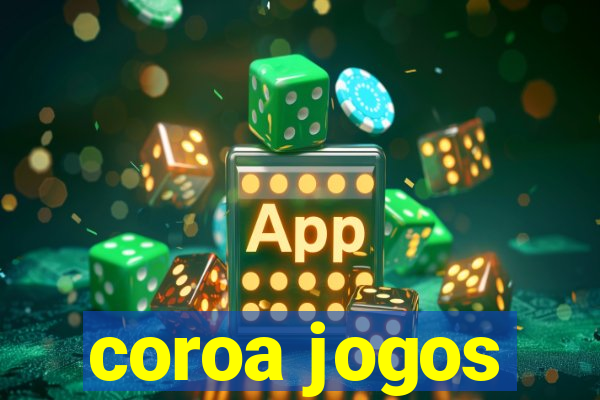 coroa jogos