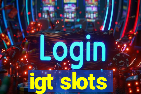 igt slots