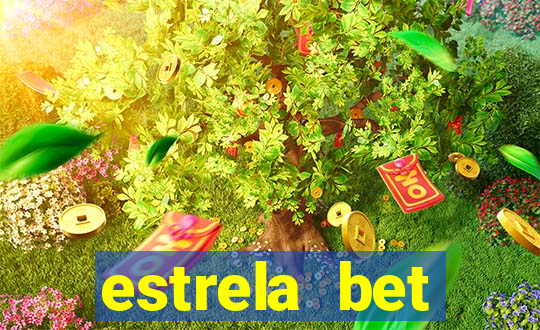 estrela bet primeiro deposito