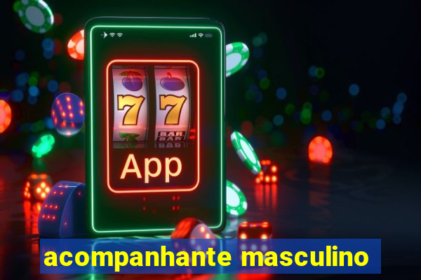 acompanhante masculino