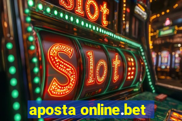 aposta online.bet