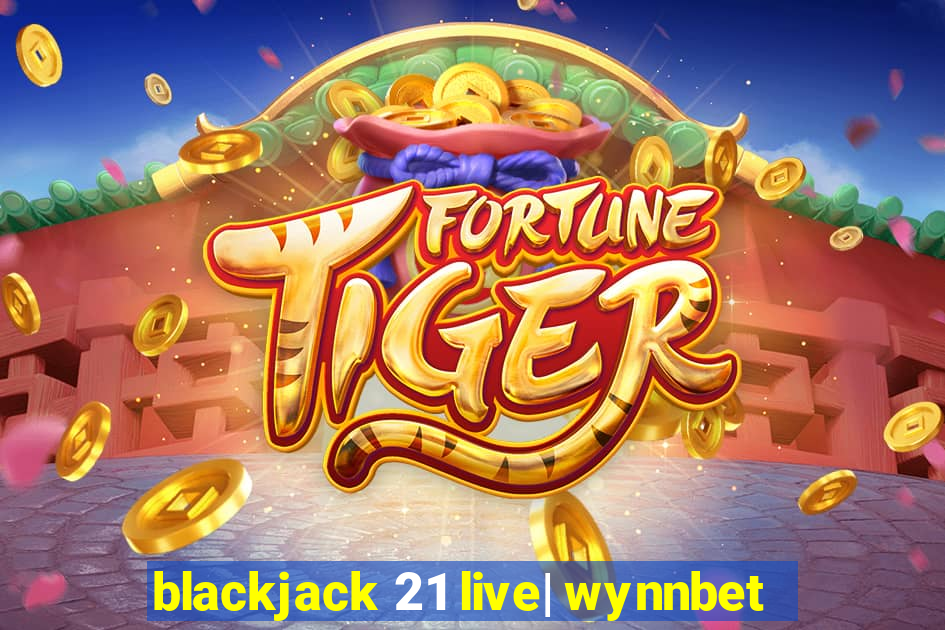 blackjack 21 live| wynnbet