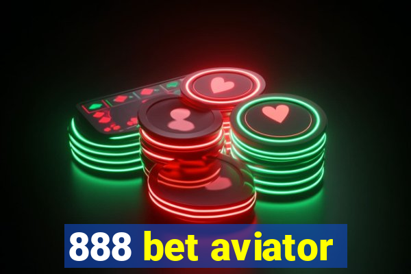 888 bet aviator