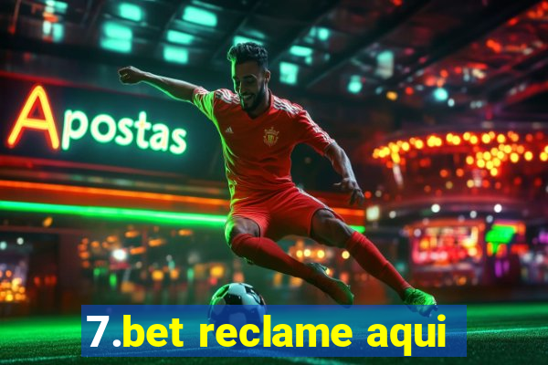 7.bet reclame aqui