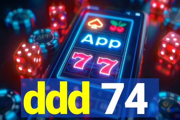 ddd 74