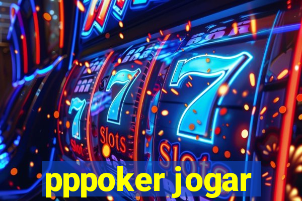 pppoker jogar