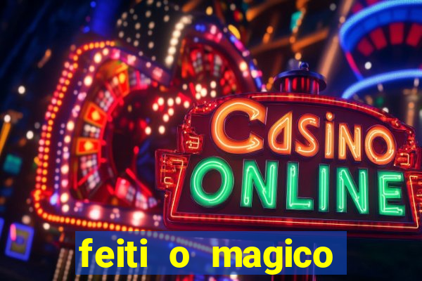 feiti o magico manga ler online