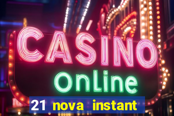 21 nova instant play casino