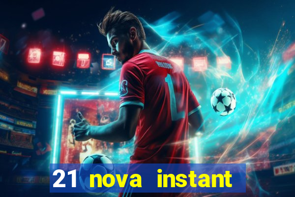 21 nova instant play casino