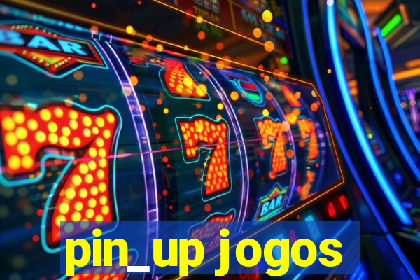 pin_up jogos