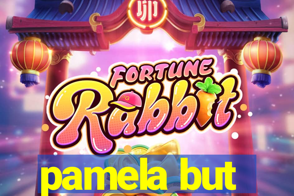 pamela but