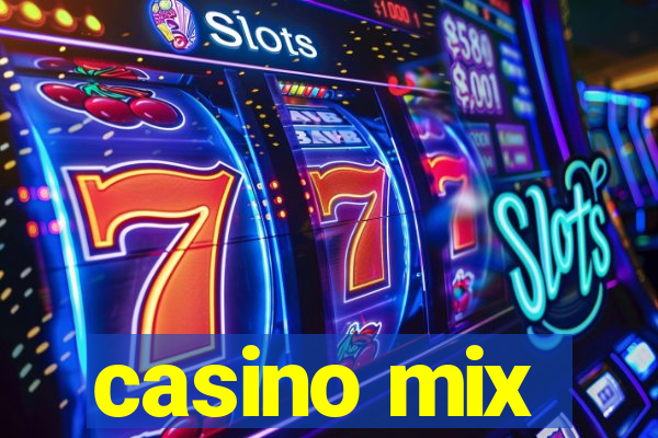 casino mix