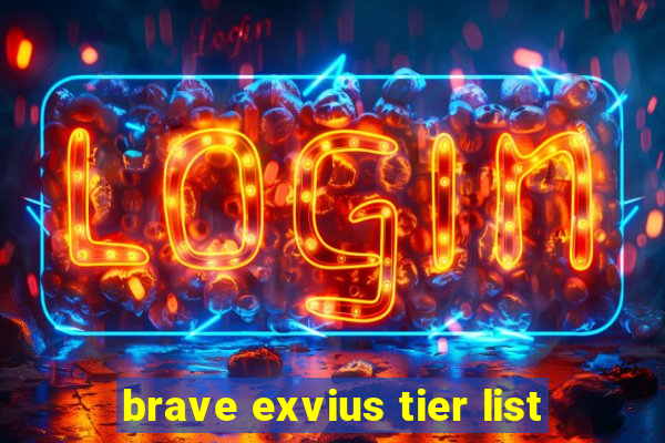 brave exvius tier list