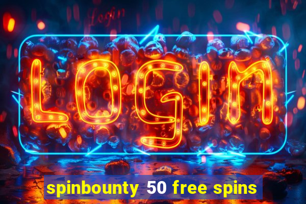 spinbounty 50 free spins