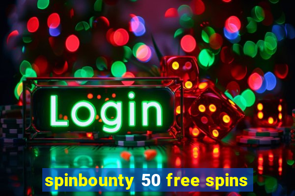 spinbounty 50 free spins