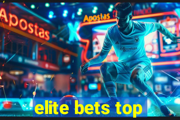 elite bets top