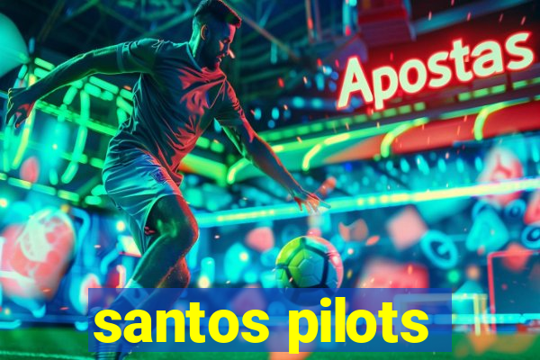 santos pilots