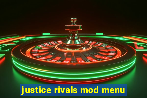 justice rivals mod menu