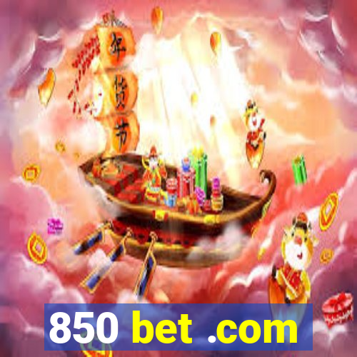 850 bet .com