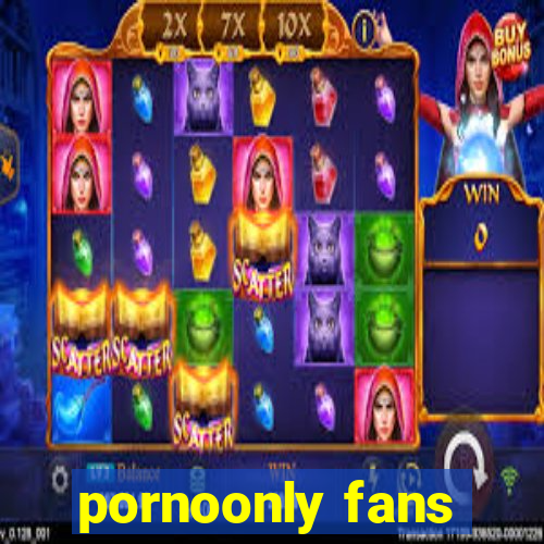 pornoonly fans