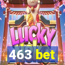 463 bet