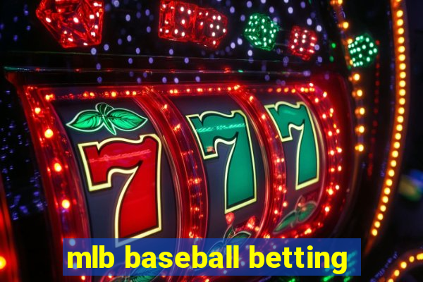 mlb baseball betting