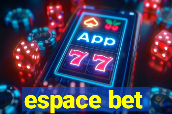 espace bet