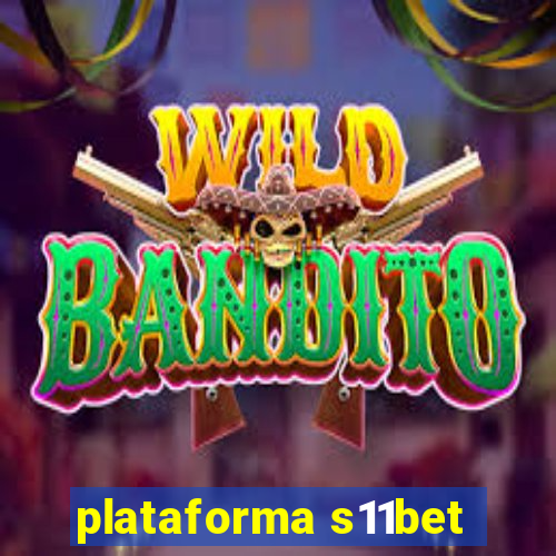 plataforma s11bet