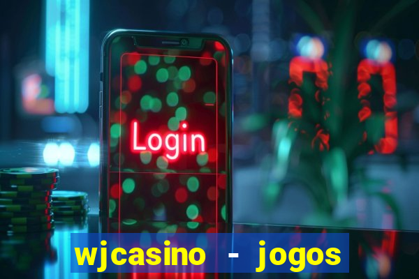 wjcasino - jogos slots premium