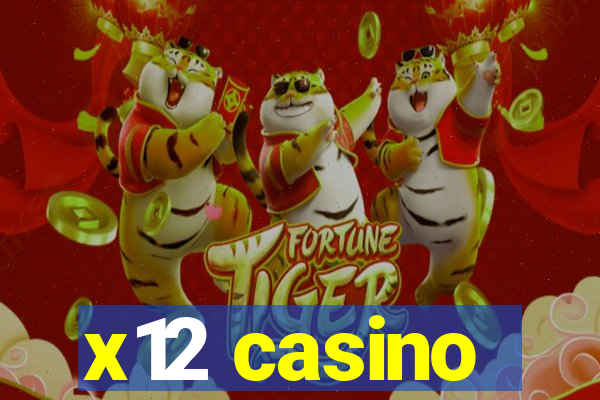 x12 casino