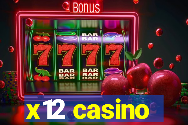 x12 casino