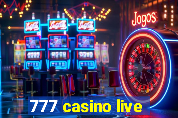 777 casino live