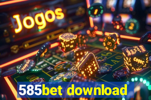 585bet download