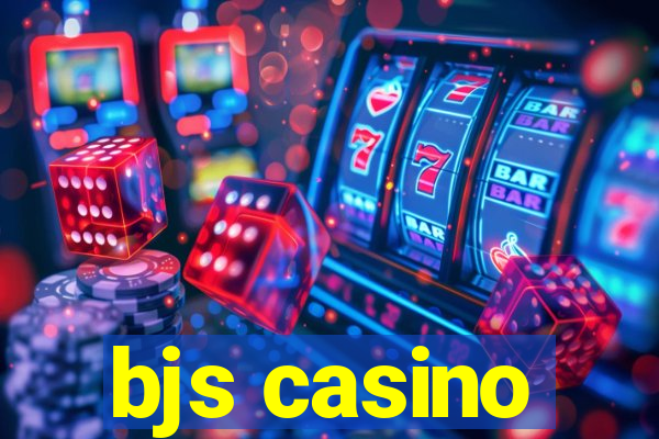 bjs casino