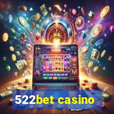 522bet casino