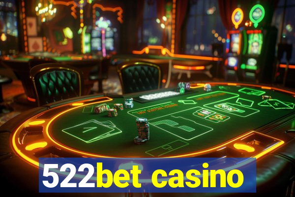 522bet casino