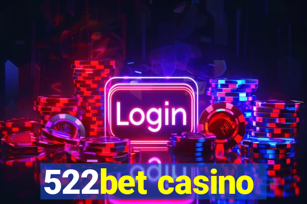 522bet casino