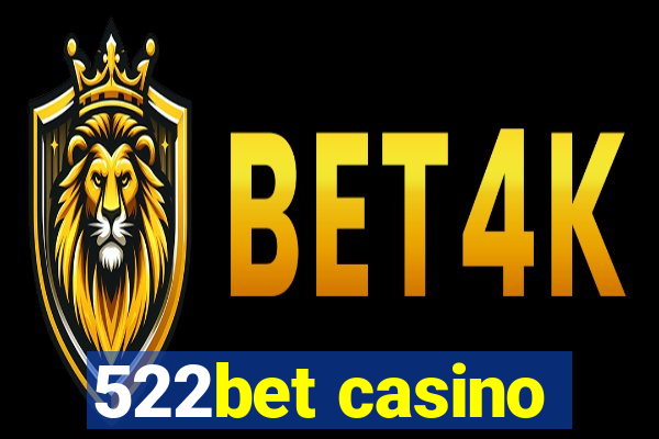 522bet casino