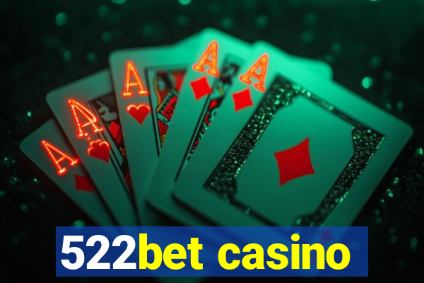 522bet casino